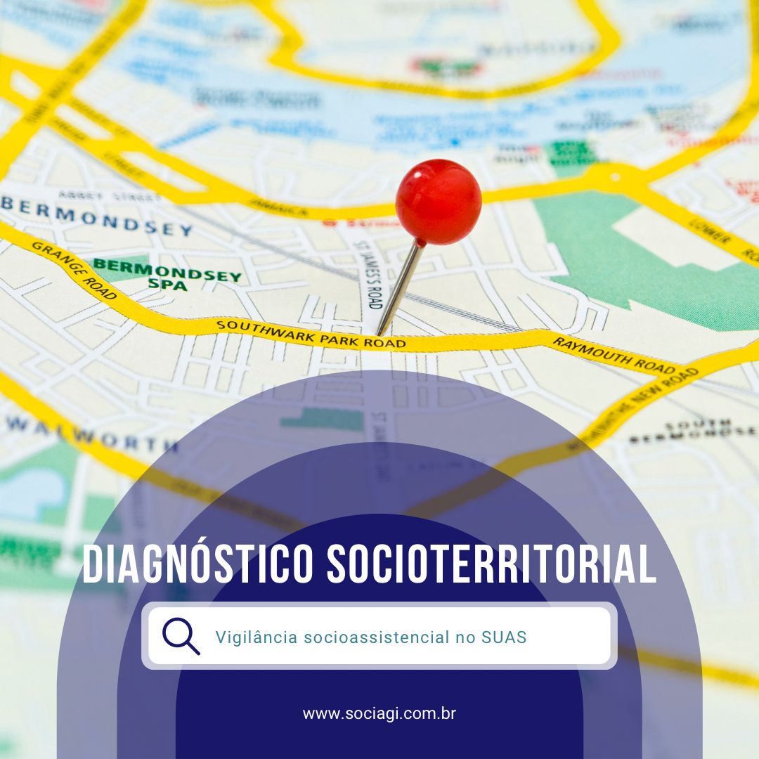 Diagnóstico sócioterritorial na gestão do SUAS